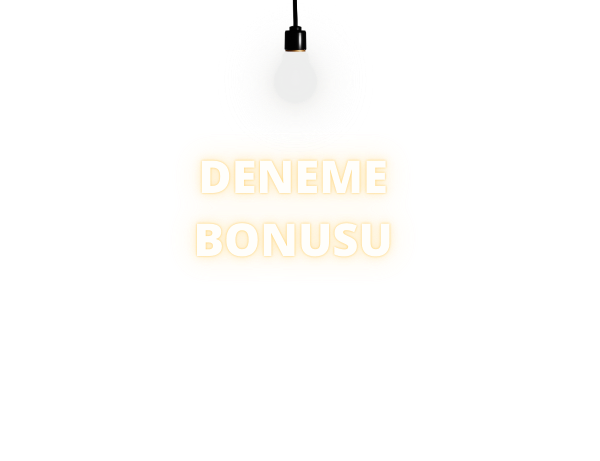 Deneme Bonusu